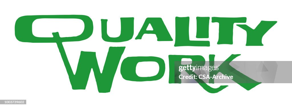 Quality Work High-Res Vector Graphic - Getty Images
