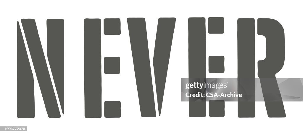 Never High Res Vector Graphic Getty Images never-never