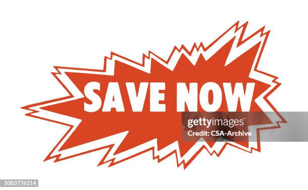 Save Now Burst High-Res Vector Graphic - Getty Images