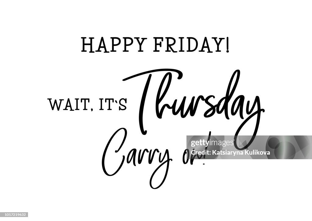 Thursday Lettering Cute Thursday Funny Cute Lettering High-Res Vector Graphic - Getty Images