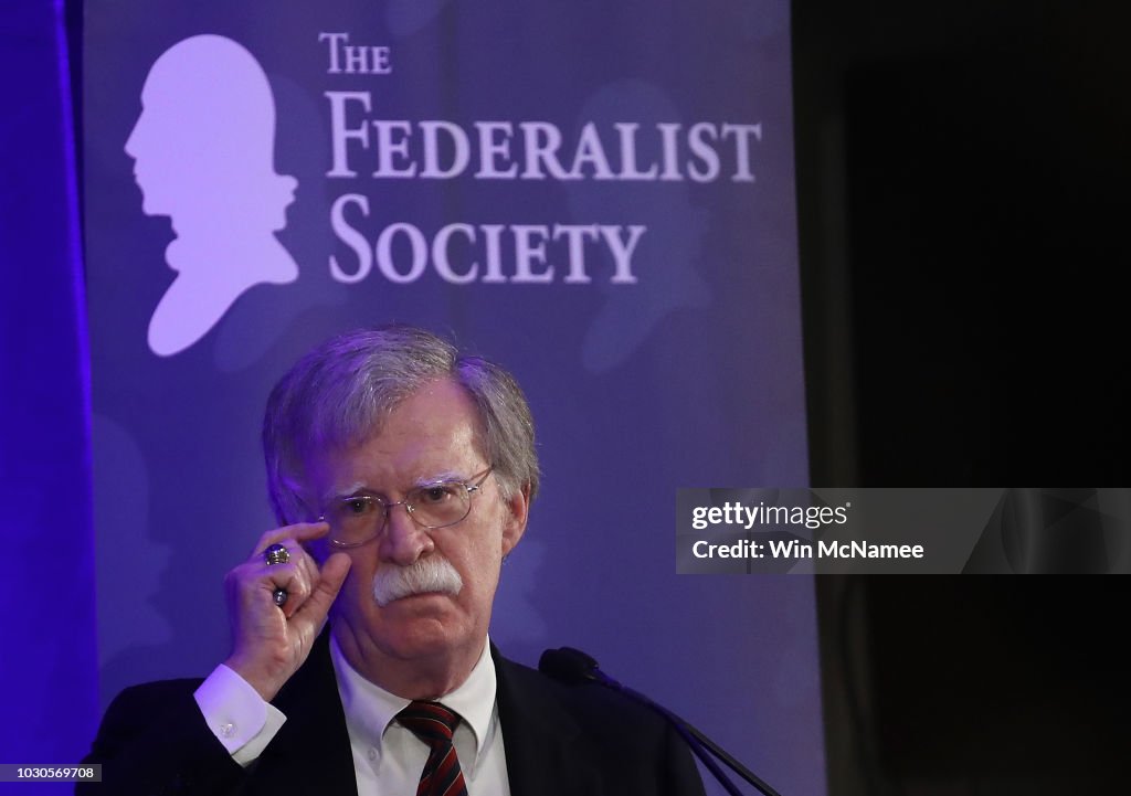 White House National Security Adviser John Bolton Speaks At A Forum Hosted By The Federalist Society
