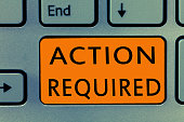 Conceptual hand writing showing Action Required. Business photo text Regard an action from someone by virtue of their position