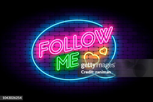 Follow M Sign Follow Me Neon Sign On The Brick Wall With Hearts And Speech Bubble ...
