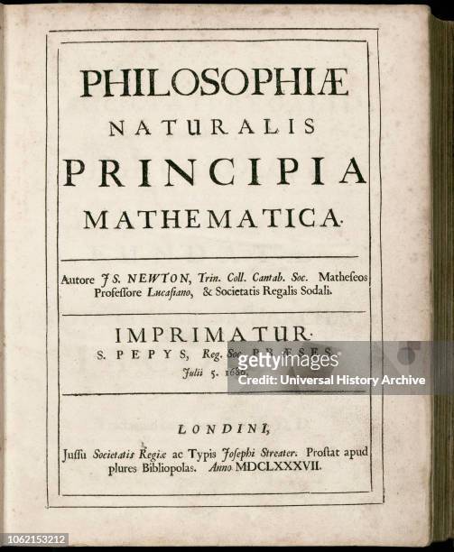 Philosophiae Naturalis Principia Mathematica, by Isaac Newton Mathematical Principles of Natural Philosophy Title page of first edition dated July 5,...