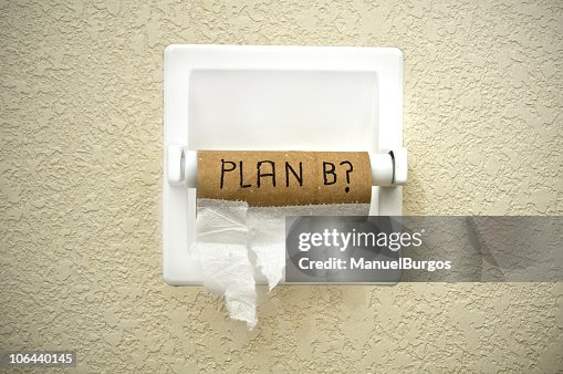 Plan B? Plan B?