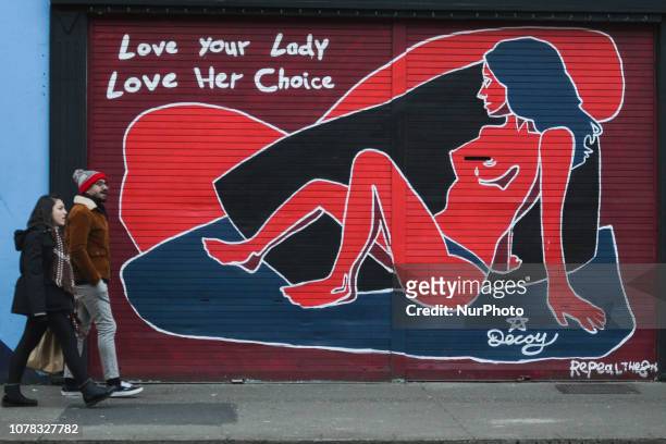 &quot;Love Your Lady, Love Her Choice&quot; - A Rapeal The 8th graffiti seen in Dublin City Center. On Sunday, January 6 in Dublin, Ireland.