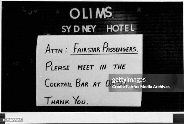 Cruise Ship Fairstar fails to sail from Sydney..... Passengers........Pic shows: Sign on a notice board at the Olims Sydney Hotel, Potts Point. July...