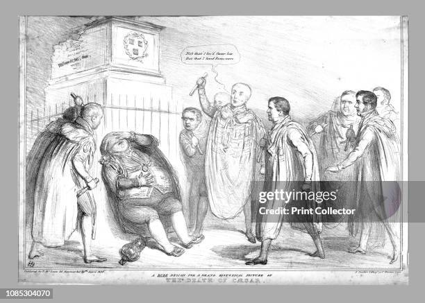 Rude Design for a Grand Historical Picture of The Death of Caesar', 1836. Satire of British politics, with politicians in a scene from "Julius...