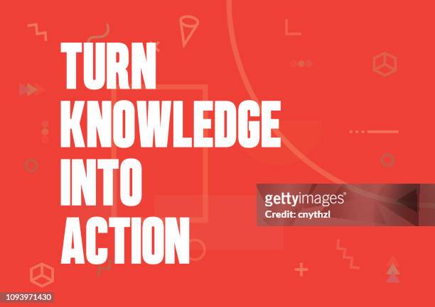 turn knowledge into action. inspiring creative motivation quote poster template. vector typography - illustration - learning objectives text stock illustrations