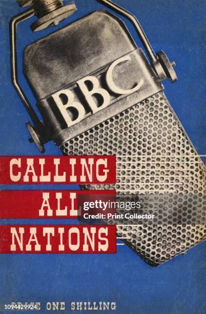Calling All Nations front cover', 1942. From 'Calling All Nations', by T. O. Beachcroft. [The British Broadcasting Corporation, Wembley, The Sun...