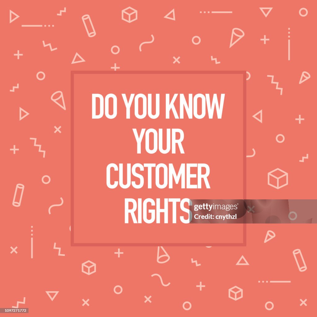 Do You Know Your Customer Rights Inspiring Creative Motivation Quote ...