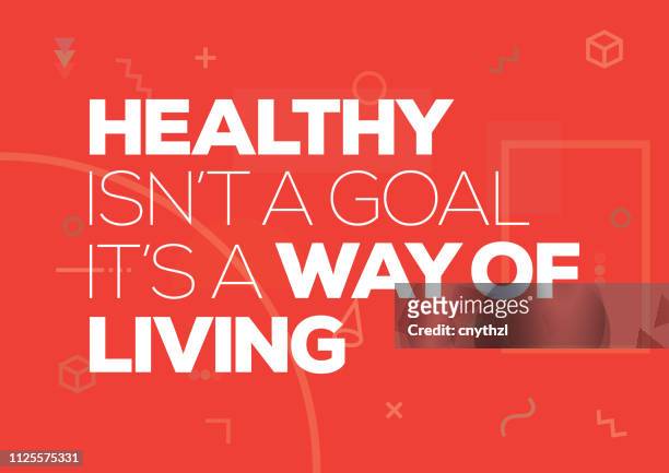 healthy isn't a goal, it's a way of living. inspiring creative motivation quote poster template. vector typography - illustration - kreativität stock illustrations