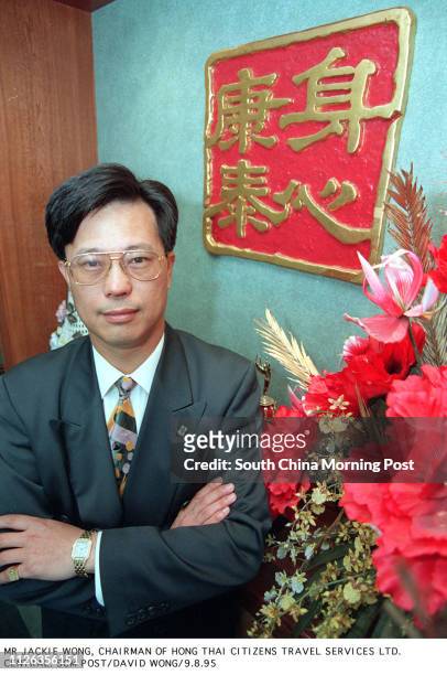 MR JACKIE WONG, CHAIRMAN OF HONG THAI CITIZENS TRAVEL SERVICES LTD., CENTRAL. PHOTO BY DAVID WONG. 9 AUG 95