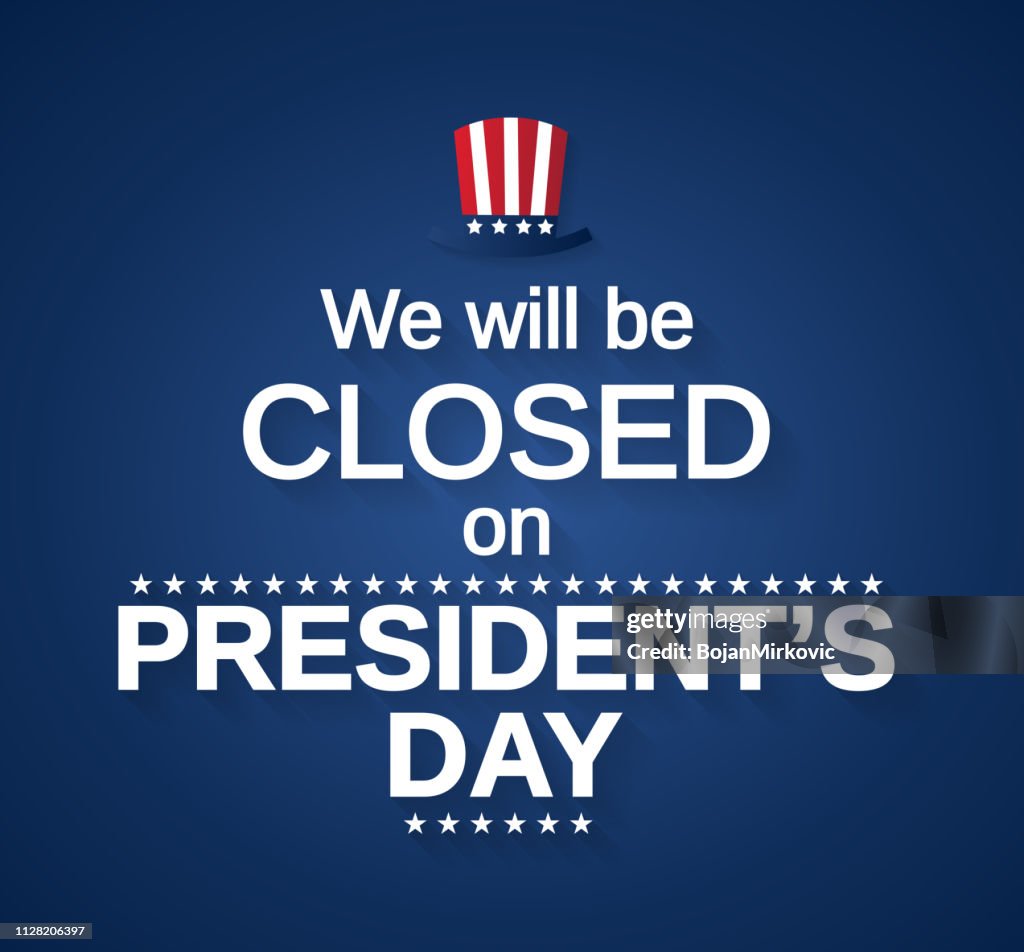 Presidents Day card with hat. We will be closed. Vector illustration.