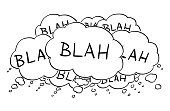 Cartoon Drawing of Text or Speech Bubbles or Balloons Saying Blah