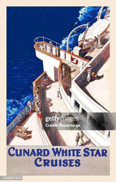Poster promotes the Cunard White Star cruise line, with an illustration that looks down at passengers and sailors on various decks of a passenger...