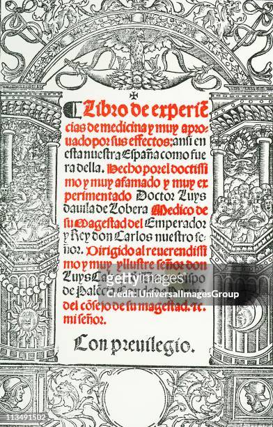 Title page of Libro de Experiencias de Medicina, Toledo by Luis Lobera de Avila. Born in Avila in the late 15th century, Lobera was physician to the...