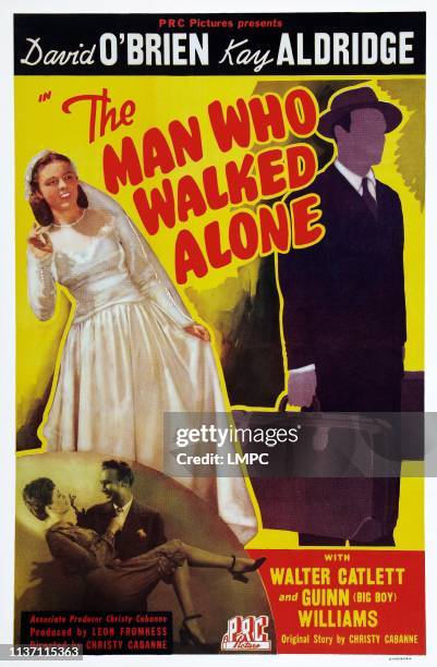 The Man Who Walked Alone, poster, poster art, top: Kay Aldridge, bottom l-r: Kay Aldridge, David O'Brien, 1945.