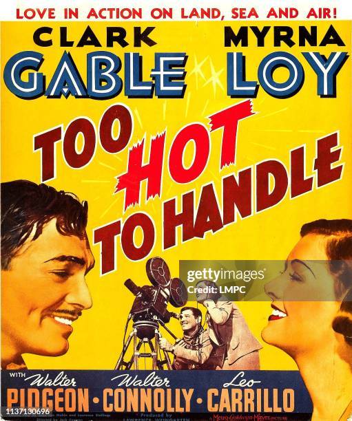 Too Hot To Handle, poster, left: Clark Gable, center from left: Clark Gable, Myrna Loy, right: Myrna Loy, window card, 1938.