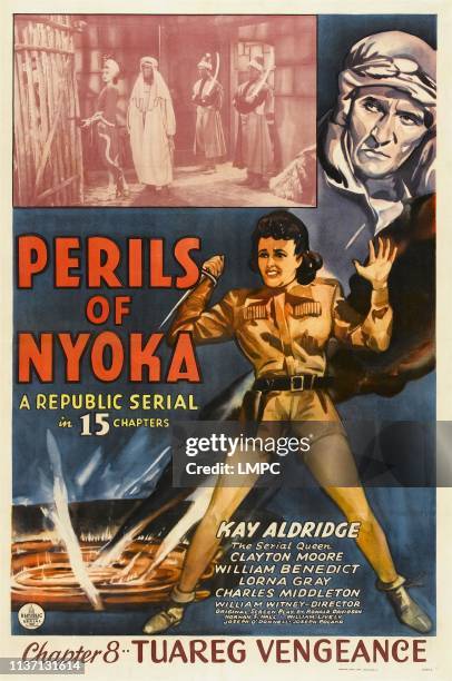 Perils Of Nyoka, poster, bottom right: Kay Aldridge in 'Chapter 8: Tuareg Vengeance', 1942.