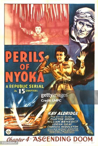 Perils Of Nyoka, poster, top from left: Kay Aldridge, Clayton Moore, bottom: Kay Aldridge in 'Chapter 4: Ascending Doom', 1942.