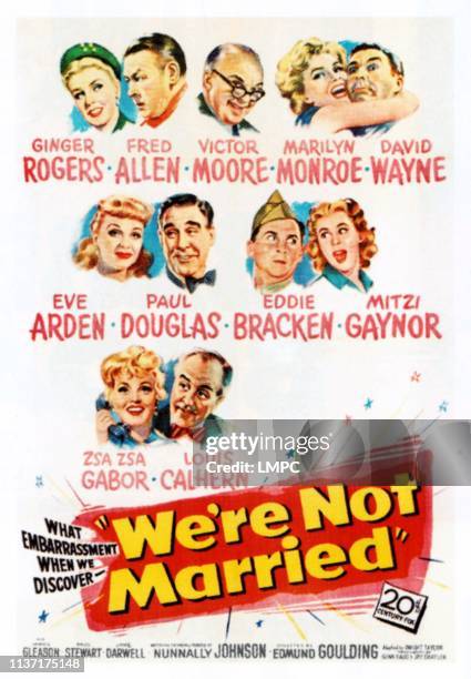 We're Not Married!, poster, top l-r: Ginger Rogers, Fred Allen, Victor Moore, Marilyn Monroe, David Wayne, center l-r: Eve Arden, Paul Douglas, Eddie...