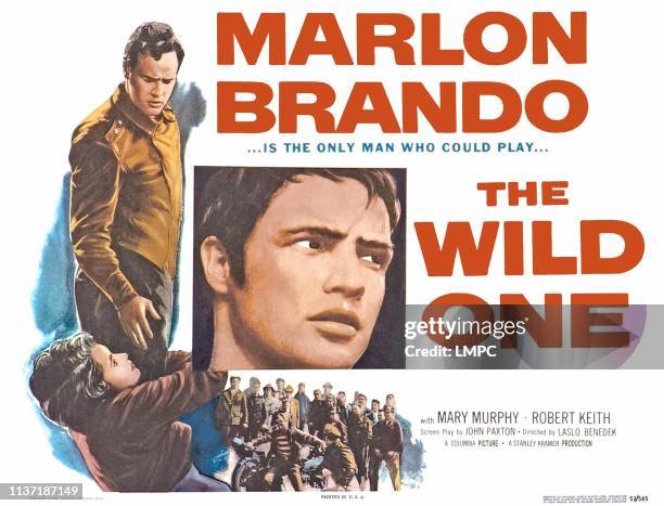 The Wild One, poster, left top: Marlon Brando, bottom left: Mary Murphy, right: Marlon Brando, 1953.
