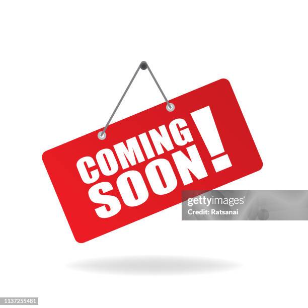 coming soon sign - coming soon stock illustrations