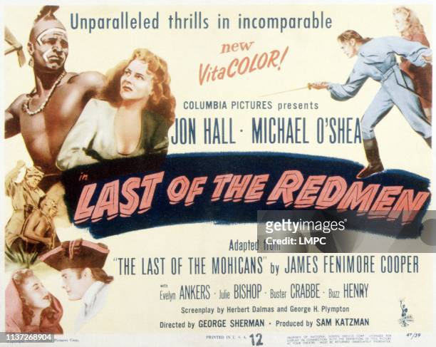 Last Of The Redmen, poster, top from left: Buster Crabbe, Evelyn Ankers, Jon Hall, 1947.