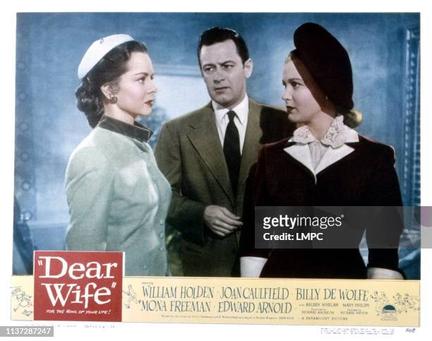 Dear Wife, lobbycard, from left, Arleen Whelan, William Holden, Joan Caulfield, 1949.