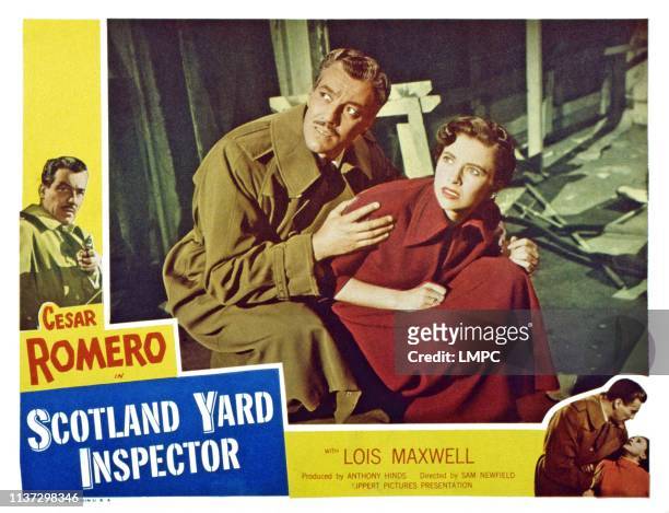 Scotland Yard Inspector, lobbycard, , from left: Cesar Romero, Lois Maxwell, 1952.