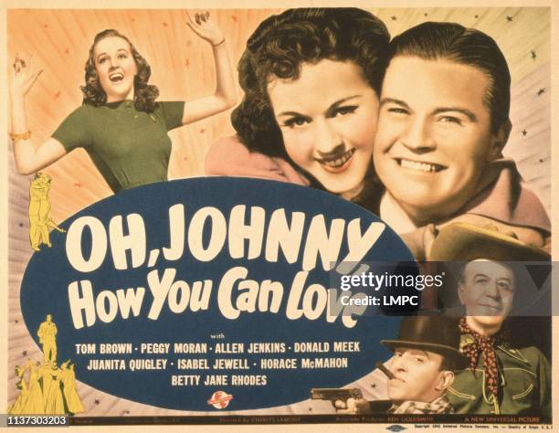 Oh Johnny, poster, HOW YOU CAN LOVE, US poster, from left: Betty Jane Rhodes, Peggy Moran, Tom Brown, Allen Jenkins , Donald Meek , 1940.