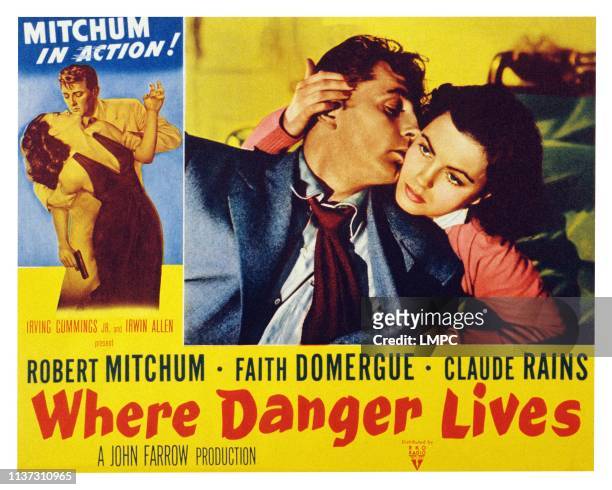 Where Danger Lives, US lobbycard, from left: Robert Mitchum, Faith Domergue, 1950.