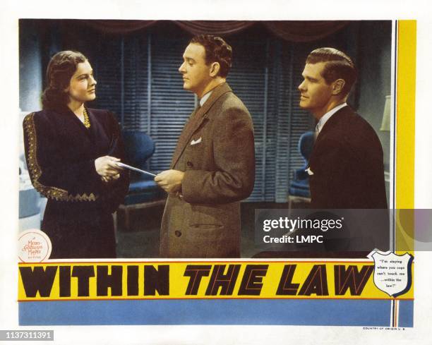 Within The Law, US lobbycard, from left: Ruth Hussey, William Gargan, Paul Kelly, 1939.