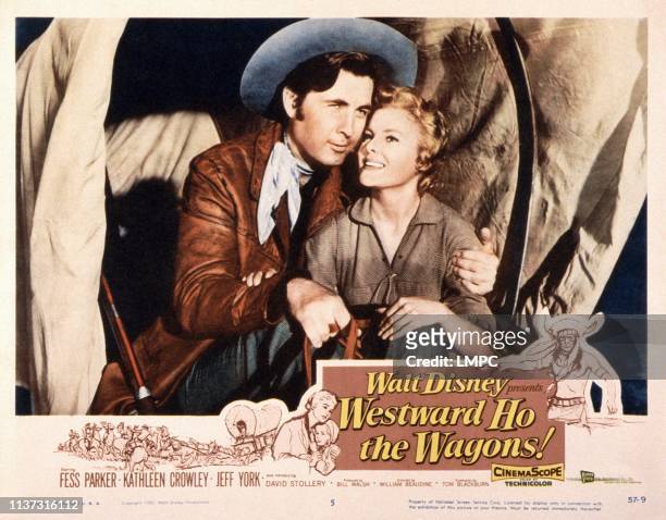 Westward Ho, THE WAGONS!, US lobbycard, from left: Fess Parker, Kathleen Crowley, 1956.