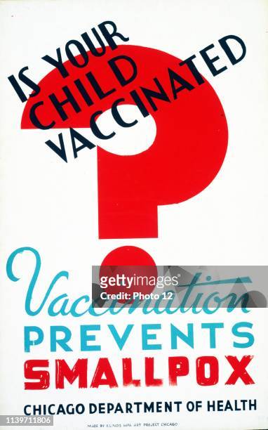 Poster issued for vaccination against smallpox. Illinois WPA Art Project 'Is your child vaccinated Vaccination prevents smallpox' Chicago Department...