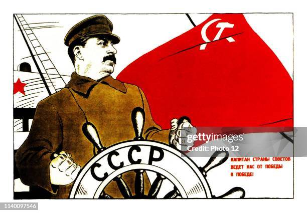 Propaganda poster from Soviet Russia depicting Josef Stalin as the Russian Strongman steering the ship of state through the troubled war years 1941.