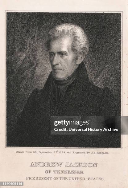 Andrew Jackson of Tennessee, President of the United States, Drawn from life, September 23d and Engraved by J.B. Longacre.