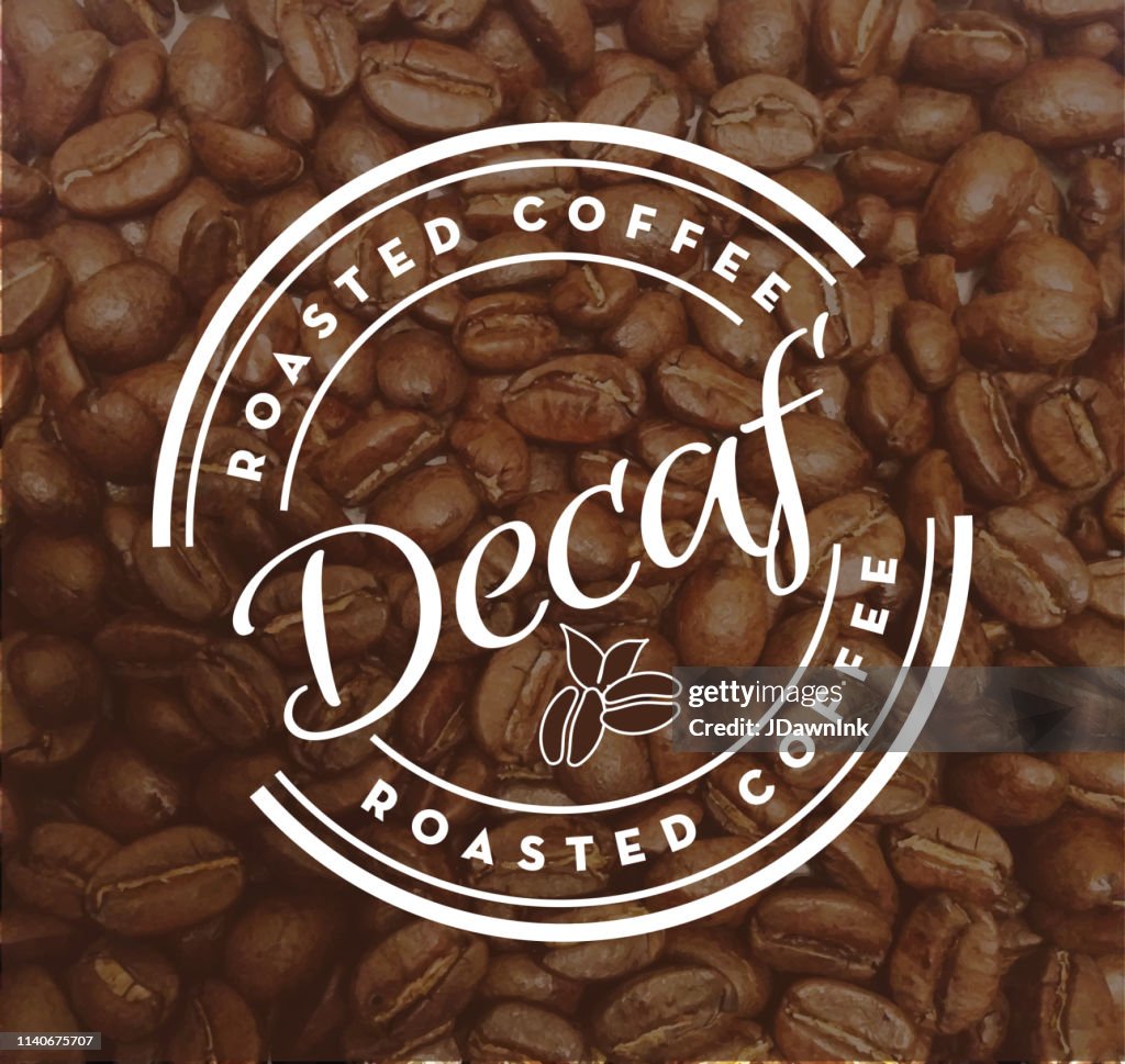 Decaf Coffee Round Labels On Coffee Bean Textured Background High-Res ...