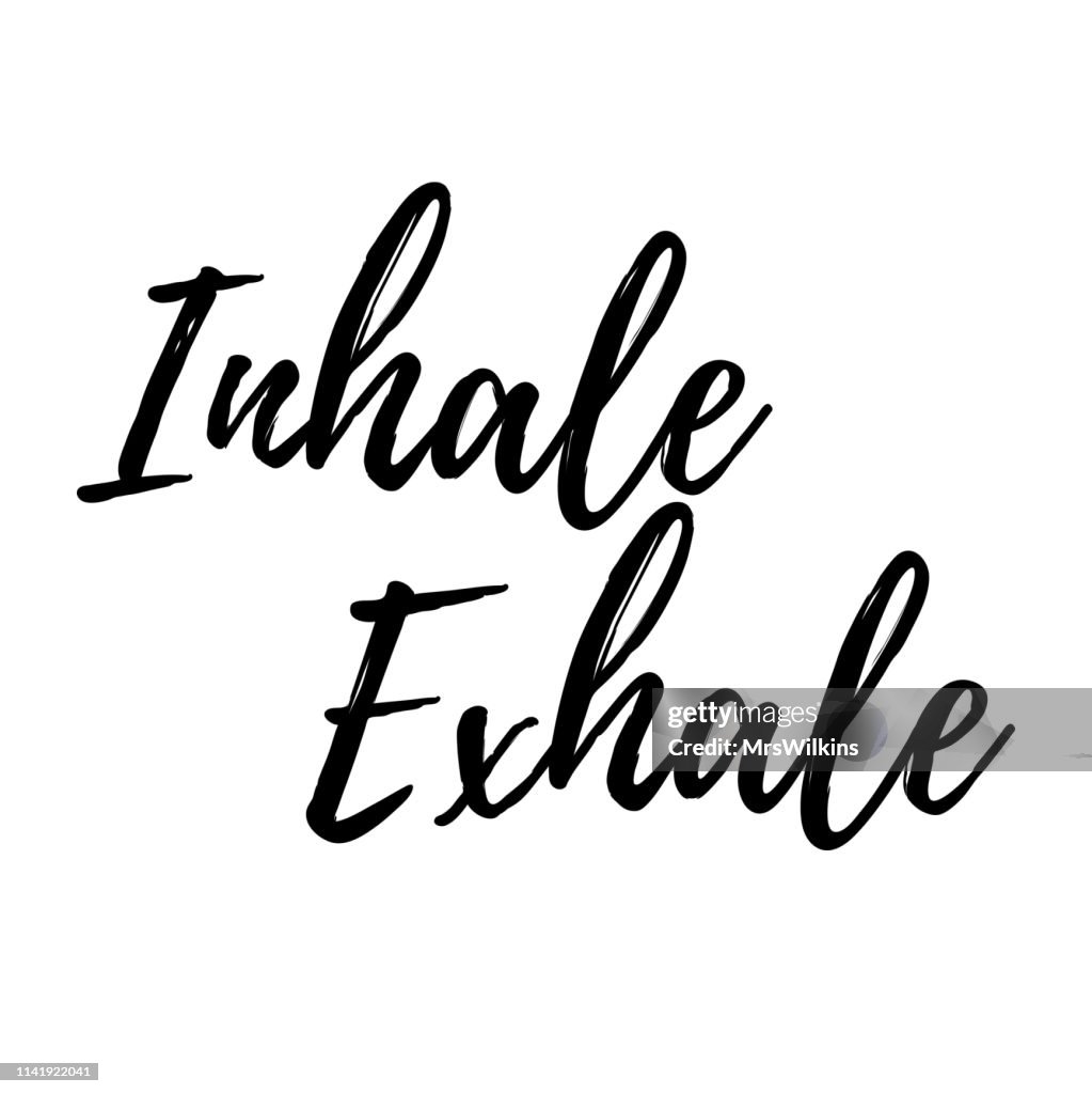 Inhale Exhale Typography Vector High-Res Vector Graphic - Getty Images