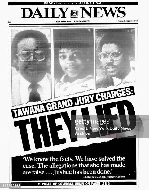 Daily News front page dated October 7, 1988 Headline: TAWANA GRAND JURY CHARGES: THEY LIED 'We know the facts. We have solved the case. The...