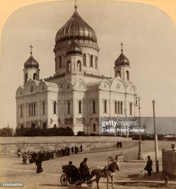 Temple of Our Saviour, the greatest Church in Moscow, Russia', 1898. Designed by Konstantin Thon, the favourite architect of Tsar Nicholas I, the...