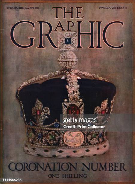 Cover of "The Graphic", coronation number, June 1911. Special edition commemorating the coronation of King George V of the United Kingdom and Queen...