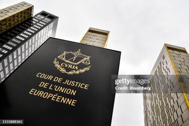 Sign stands outside the European Union Court of Justice buildings in the Plateau de Kirchberg district of Luxembourg, on Monday, July 15, 2019....