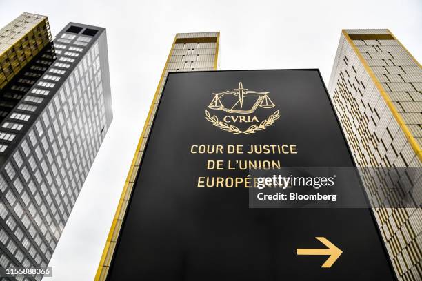 Sign stands outside the European Union Court of Justice buildings in the Plateau de Kirchberg district of Luxembourg, on Monday, July 15, 2019....