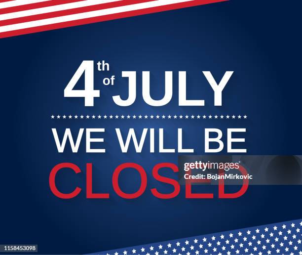 4th of july. we will be closed. vector illustration. - close stock illustrations