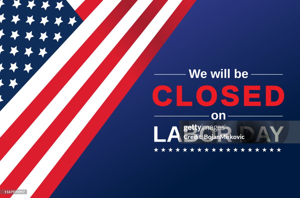 Labor Day card. We will be closed sign. Vector