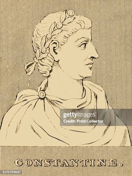 Constantine', 1830. Constantine the Great Roman Emperor who ruled between 306 and 337 AD who enacted administrative, financial, social, and military...