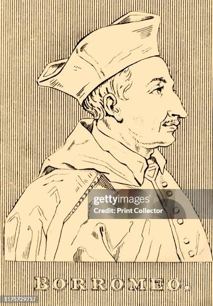 Borromeo', , 1830. Charles Borromeo Roman Catholic archbishop of Milan from 1564 to 1584 and a cardinal, a leading figure of the Counter-Reformation...