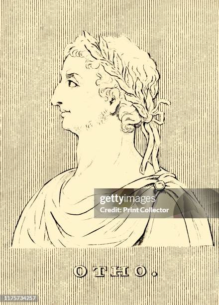 Otho', , 1830. Otho Roman emperor for three months, from 15 January to 16 April 69, a noble from the Etruscan family, friend and courtier of Nero, he...